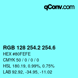 カラーコード: RGB 128 254.2 254.6 | qconv.com