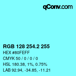 カラーコード: RGB 128 254.2 255 | qconv.com