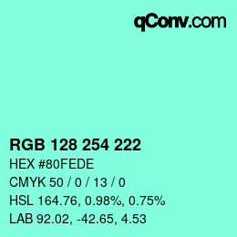 Color code: RGB 128 254 222 | qconv.com
