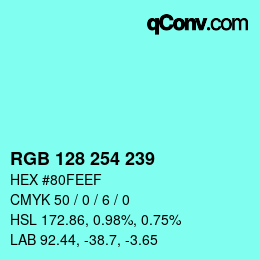 カラーコード: RGB 128 254 239 | qconv.com