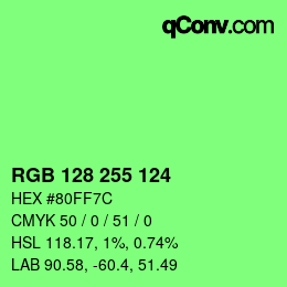 Color code: RGB 128 255 124 | qconv.com