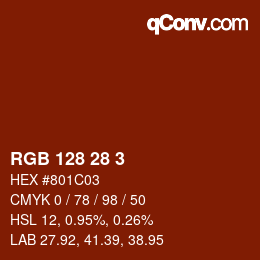 Color code: RGB 128 28 3 | qconv.com
