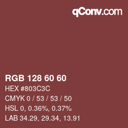 Color code: RGB 128 60 60 | qconv.com