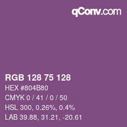 Color code: RGB 128 75 128 | qconv.com