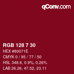 Color code: RGB 128 7 30 | qconv.com
