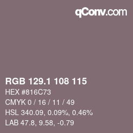 カラーコード: RGB 129.1 108 115 | qconv.com