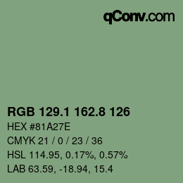 カラーコード: RGB 129.1 162.8 126 | qconv.com