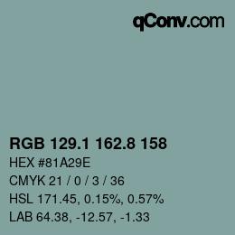 カラーコード: RGB 129.1 162.8 158 | qconv.com