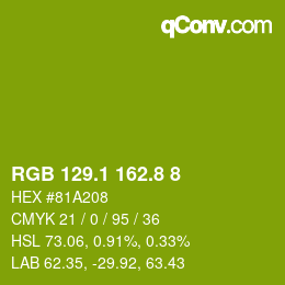 カラーコード: RGB 129.1 162.8 8 | qconv.com