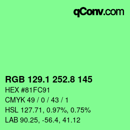 カラーコード: RGB 129.1 252.8 145 | qconv.com