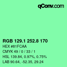 カラーコード: RGB 129.1 252.8 170 | qconv.com