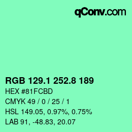 カラーコード: RGB 129.1 252.8 189 | qconv.com