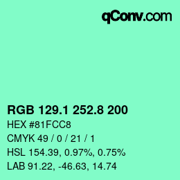 カラーコード: RGB 129.1 252.8 200 | qconv.com