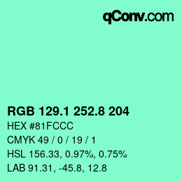 カラーコード: RGB 129.1 252.8 204 | qconv.com