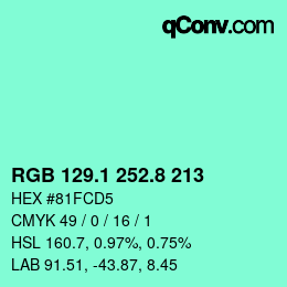 カラーコード: RGB 129.1 252.8 213 | qconv.com