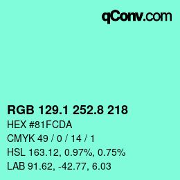 カラーコード: RGB 129.1 252.8 218 | qconv.com