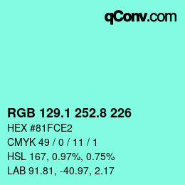カラーコード: RGB 129.1 252.8 226 | qconv.com