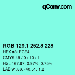 カラーコード: RGB 129.1 252.8 228 | qconv.com
