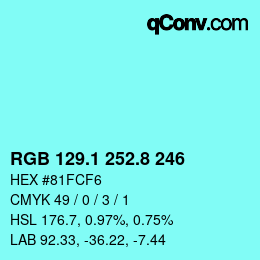 カラーコード: RGB 129.1 252.8 246 | qconv.com
