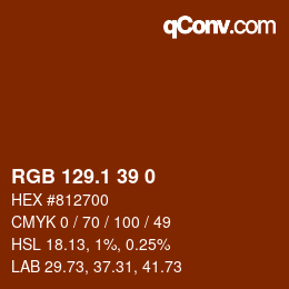 カラーコード: RGB 129.1 39 0 | qconv.com