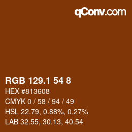 カラーコード: RGB 129.1 54 8 | qconv.com