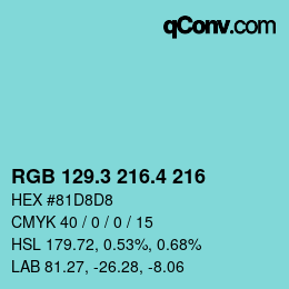 カラーコード: RGB 129.3 216.4 216 | qconv.com