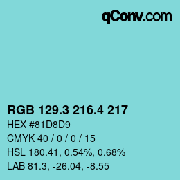 カラーコード: RGB 129.3 216.4 217 | qconv.com