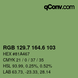 カラーコード: RGB 129.7 164.6 103 | qconv.com