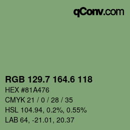 カラーコード: RGB 129.7 164.6 118 | qconv.com
