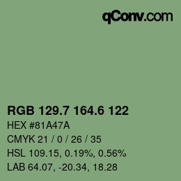 カラーコード: RGB 129.7 164.6 122 | qconv.com