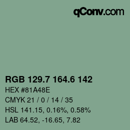 カラーコード: RGB 129.7 164.6 142 | qconv.com