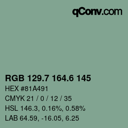 カラーコード: RGB 129.7 164.6 145 | qconv.com