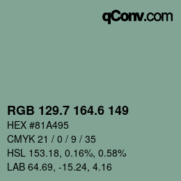 カラーコード: RGB 129.7 164.6 149 | qconv.com