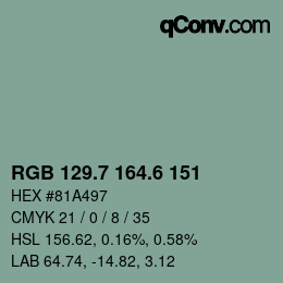 カラーコード: RGB 129.7 164.6 151 | qconv.com