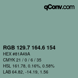 カラーコード: RGB 129.7 164.6 154 | qconv.com