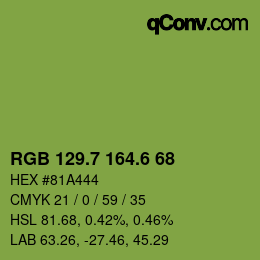 カラーコード: RGB 129.7 164.6 68 | qconv.com