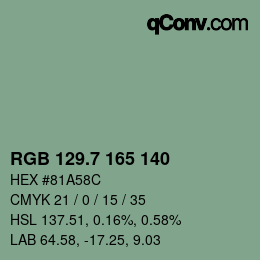 カラーコード: RGB 129.7 165 140 | qconv.com