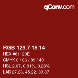 カラーコード: RGB 129.7 18 14 | qconv.com
