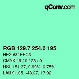 カラーコード: RGB 129.7 254.6 195 | qconv.com