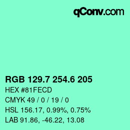 カラーコード: RGB 129.7 254.6 205 | qconv.com