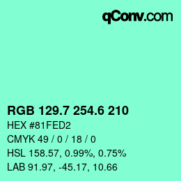 カラーコード: RGB 129.7 254.6 210 | qconv.com