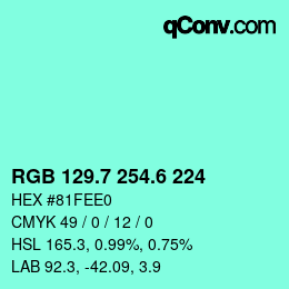 カラーコード: RGB 129.7 254.6 224 | qconv.com