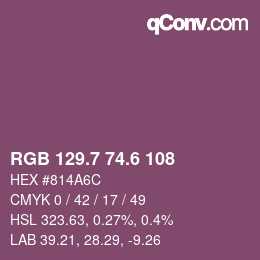 カラーコード: RGB 129.7 74.6 108 | qconv.com