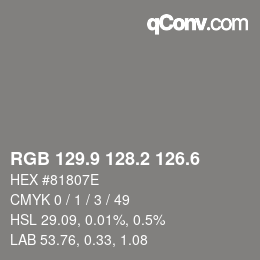 カラーコード: RGB 129.9 128.2 126.6 | qconv.com