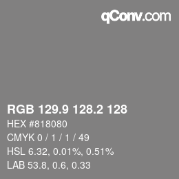 カラーコード: RGB 129.9 128.2 128 | qconv.com
