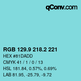 カラーコード: RGB 129.9 218.2 221 | qconv.com