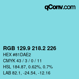 カラーコード: RGB 129.9 218.2 226 | qconv.com