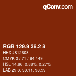カラーコード: RGB 129.9 38.2 8 | qconv.com