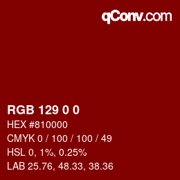 颜色代码: RGB 129 0 0 | qconv.com