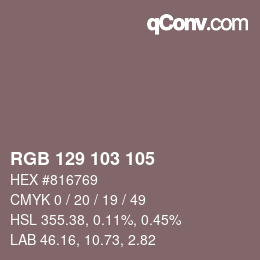 Color code: RGB 129 103 105 | qconv.com